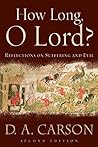 How Long, O Lord?...