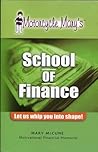 Motorcycle Mary's School of Finance: Let us whip you into shape! (Motivational Financial Humorist) by McCune, Mary (2003) Paperback
