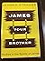 James Your Brother: Studies in the Epistle of James