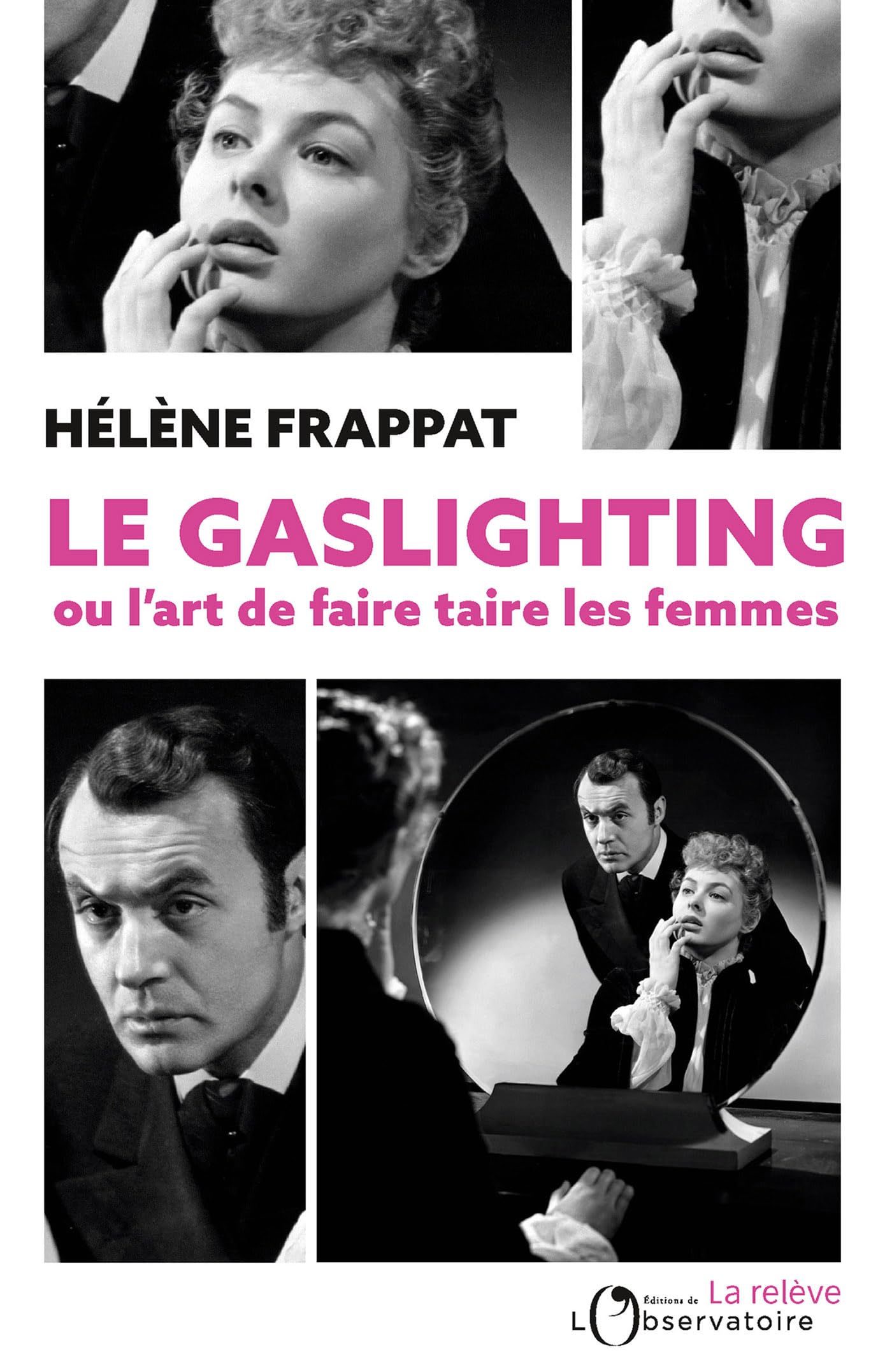 Le Gaslighting ou l'art de faire taire les femmes (Kindle Edition)