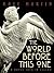 The World Before This One by Rafe Martin (2002-11-01)