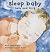 Sleep Baby Safe and Snug[SLEEP BABY SAFE & SNUG-BOARD][Board ... by JohnHutton