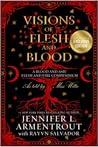Visions of Flesh ...
