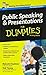 Public Speaking and Presentations For Dummies by Malcolm Kushner (2006-11-03)