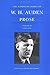 The Complete Works of W. H. Auden: Prose, Vol. 2: 1939-1948 [5/5/2002] W. H. Auden