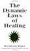 The dynamic laws of healing / Catherine Ponder