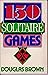 150 Solitaire Games