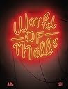 World of Malls by Unknown Author World of Malls by Unknown Author
