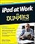 iPad at Work For Dummies 1st edition by Gruman, Galen (2015) Paperback