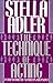 The Technique of Acting by Marlon Brando (Foreword), Stella Adler (1-Sep-1990) Paperback