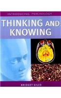 Thinking & Knowing (Introducing Psychology)