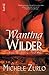 Wanting Wilder