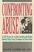 Confronting Abuse by Anne L. Horton (1993-02-06)