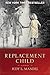 Replacement Child: A Memoir Reprint Edition by Mandel, Judy L. (2013) Paperback