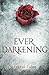 Ever Darkening (Darkening Light #1)