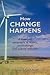How Change Happens: A Theory of Philosophy of History, Social Change and Cultural Evolution