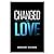 Changed By Love