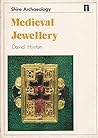 Medieval Jewellery (Shire Archaeology Series ; No 21)