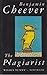 THE PLAGIARIST by BENJAMIN CHEEVER (1992-01-01) Paperback