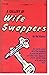 A Gallery of Wife Swappers ...