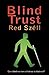 Blind Trust by Szell, Redmond (2011) Paperback