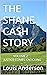 THE SHANE CASH STORY: VOLUM...