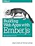 Building Web Apps with Ember.js 1st edition by Cravens, Jesse, Brady, Thomas Q (2014) Paperback