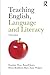 Teaching English, Language and Literacy by Dominic Wyse by Dominic Wyse