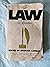 The Law in Literature: A Treasury of Great Writing About the Law - Stories, Plays, Fables and Excerpts from Novels from Biblical Times to the Present