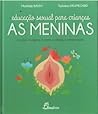 Educação Sexual para Crianças - As Meninas by Mathilde Baudy