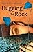 By Susan Taylor Brown Hugging the Rock [Paperback]