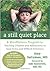 A Still Quiet Place: A Mindfulness Program for Teaching Children and Adolescents to Ease Stress and Difficult... (Paperback) - Common