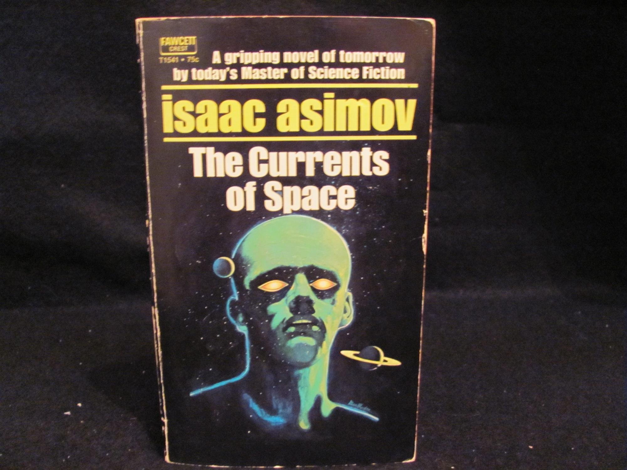 The Currents of Space. 1971. Paper.