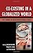 Co-Existing in a Globalized World: Key Themes in Inter-Professional Ethics (2013-06-13)