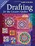 Drafting for the Creative Quilter: Easy Techniques for Designing Your Quilts, Your Way by Sally Collins (August 16,2010)