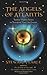 Angels Of Atlantis: Twelve Mighty Forces to Transform your Life Forever by Stewart Pearce (2011)