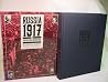 Russia, 1917: The Unpublished Revolution Russia, 1917: The Unpublished Revolution