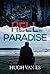 HELL IN PARADISE: One Man's...