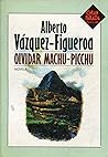 Olvidar Machu-Picchu