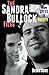 The Sandra Bullock Files: From Speed to Gravity by Brian Rowe (2014-03-27)