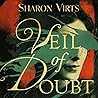 Veil of Doubt by Sharon Virts