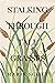 Stalking Through Tall Grasses