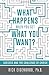 What Happens When You Get What You Want?: Success and the Challenge of Choice by Rick Eigenbrod Ph.D. (2014-08-27)