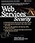 Web Services Security by Mark O'Neill (2003-02-21)