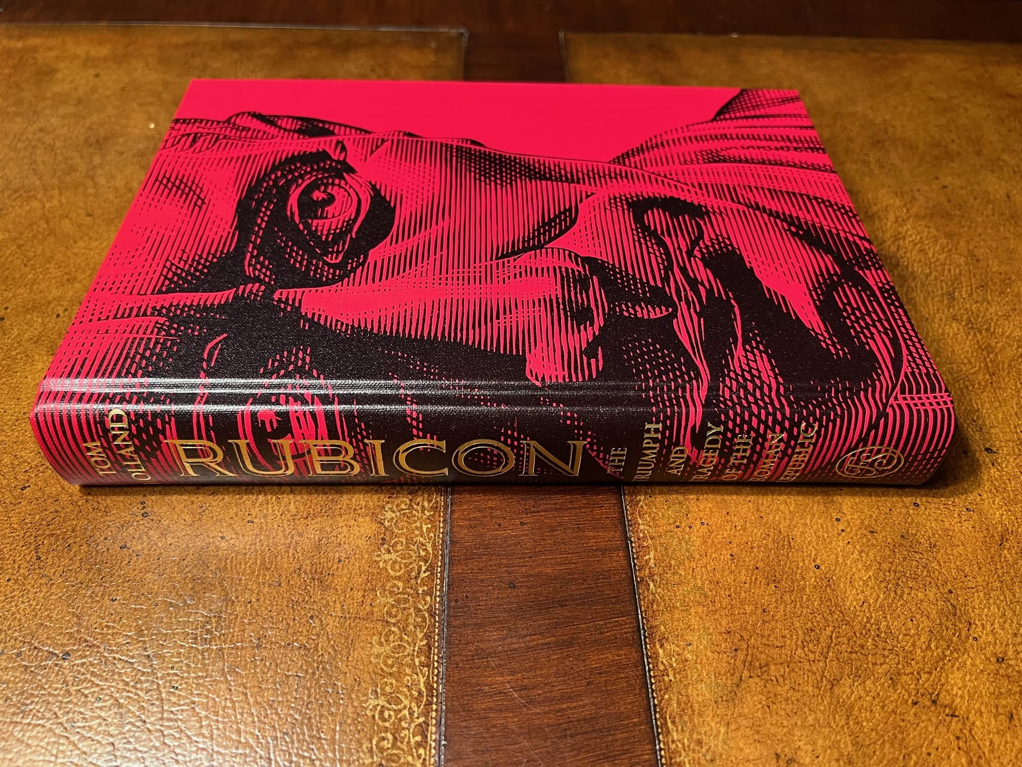 Rubicon (Folio Society with Slipcase) The Triumph and Tragedy of the Roman Republic