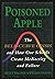 Poisoned Apple: The Bell-Curve Crisis and How Our Schools Create Mediocrity and Failure
