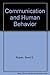 Communication and Human Behavior by Brent D. Ruben