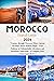 Morocco Travel Guide 2024: ...