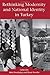 Rethinking Modernity and National Identity in Turkey (Publications on the Near East) (2000-09-05)