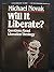 Will it Liberate?: Questions About Liberation Theology by Michael Novak (1986-12-02)
